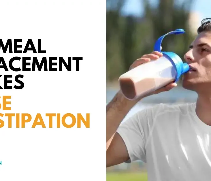 Can Meal Replacement Shakes Cause Constipation